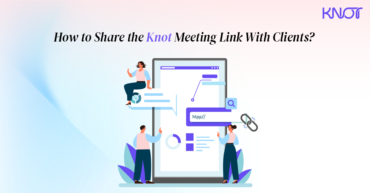 How to Share the Knot Meeting Link With Clients?